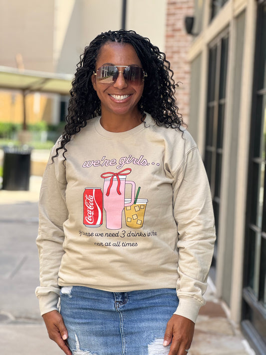 "We're Girls" 3 Drinks Sweatshirt