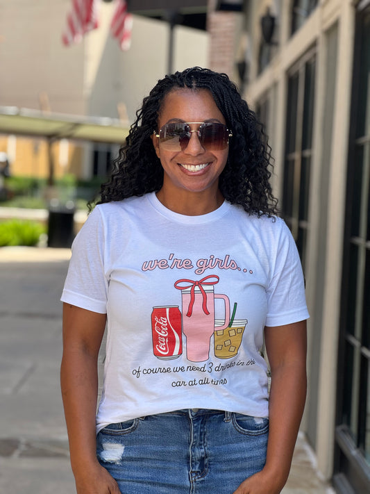"We're Girls" 3 Drinks T-Shirt